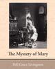 The The Mystery of Mary Book