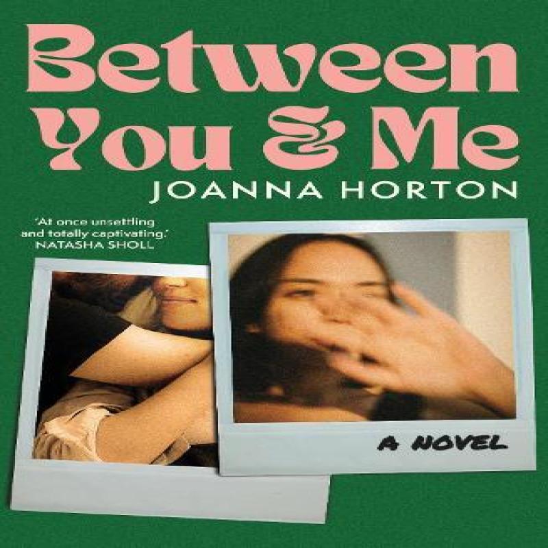 Between You and Me by Joanna Horton Paperback Book 9781761150814