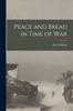 Книга Peace and Bread In Time of War