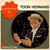 7-дюймовая пластинка TOON HERMANS Vader Gaat Op Stap Stilte PR700 CCGC 1965 Нидерланды Поп Б/у