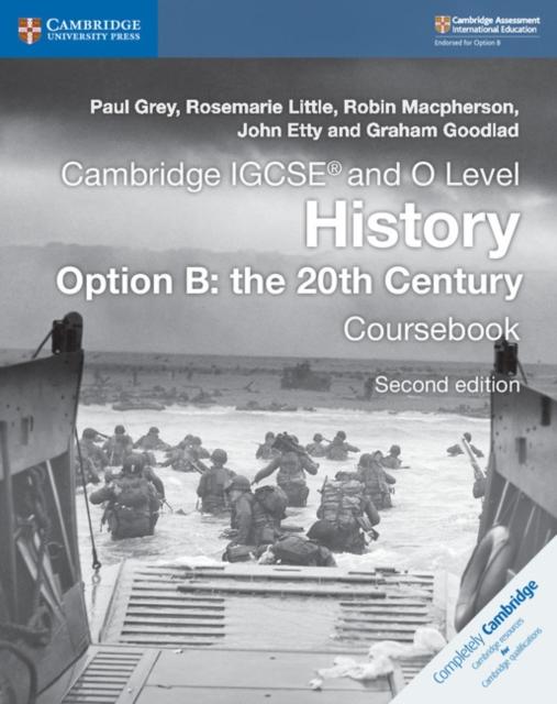 The Cambridge IGCSE?? and O Level History Option B: the 20th Century Coursebook Book