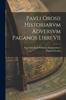 Книга Pavli Orosii Historiarvm Adversvm Paganos Libri VII