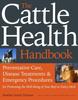Книга The Cattle Health Handbook