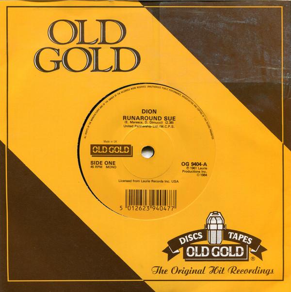 7inch Record DION - Runaround Sue / Lonely Teenager OG9404 Old Gold 1984 UK Rock Used