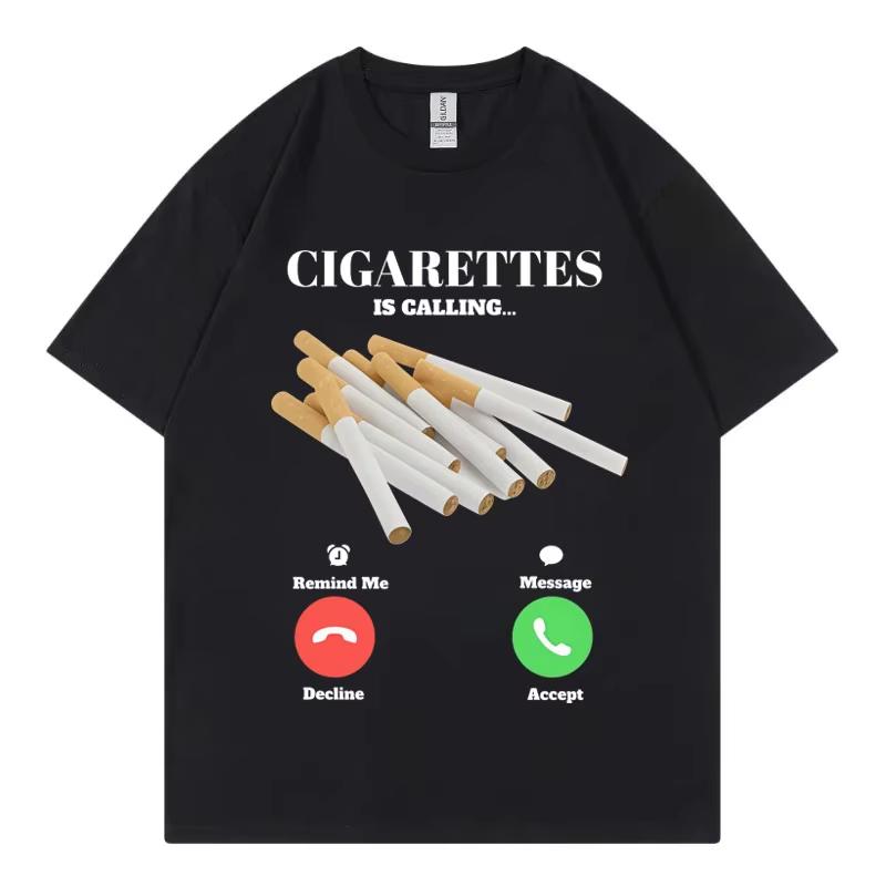 Cigarettes Is Calling Funny Meme TShirts High Street Fashion Trend Short Sleeve TShirt Unisex Unisex Casual Loose Cotton T Shirt