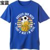 Tshirts for men Printed Man Round Neck t shirt Cotton Soccer And Beer Thats Why Im Here Hiphop Unisex Tshirt Trendy Tshirt