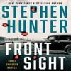 Front Sight by Stephen Hunter Hardback Book 9781668030363