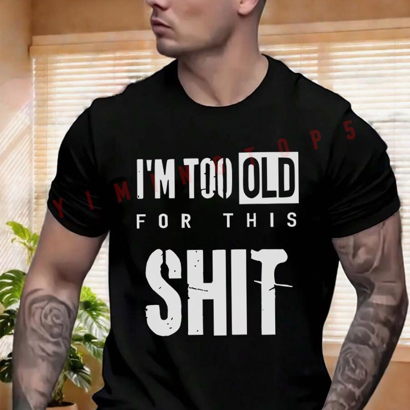 I'M TOO OLD FOR THIS SHIT T-shirt Men's And Women's Summer Short-sleeved Motorbike Cycling Top