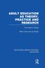 Книга Adult Education As Theory, Practice and Research : The Captive Triangle