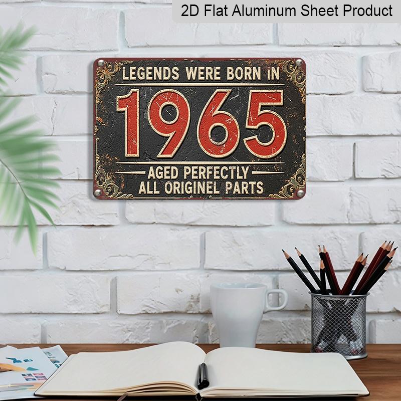 2D Flat Vintage Style Metal Sign, (8x12), "Legends Were Born in 1965" Decorative Plaque, Perfectly Aged with All Original Parts, Floral Design