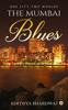 Книга The Mumbai Blues One City Two Worlds by Adithya Bhardwaj - Paperback
