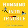 Running Into Trouble by Elle Spellman Paperback Book 9781409191544