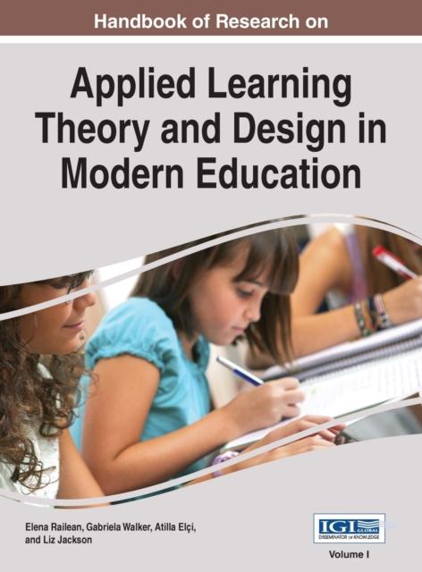 Книга Handbook of Research On Applied Learning Theory and Design In Modern Education, VOL 1