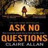 Ask No Questions by Claire Allan Paperback Book 9780008383527