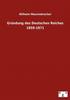 Книга Grundung Des Deutschen Reiches 1859-1871