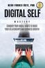 Книга Digital Self Mastery : Conquer Your Digital Habits To Boost Your Relationships and Business Growth