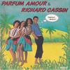 7inch Record PARFUM AMOUR & RICHARD CASSIN - Parfum Amour 102097 Vogue 1985 France Dance & Electronica Used