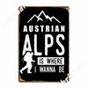 Austrian Alps Poster Metal Plaque Mural Painting Cinema Garage Cinema Funny Tin Sign Poster