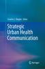 The Strategic Urban Health Communication Book