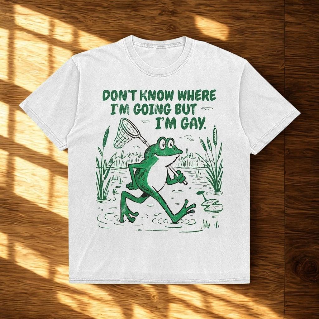 Don't Know Where I'm Going But I'm Gay Frog T-Shirt Cute LGBTQ Meme Tee