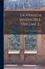 The La Armada Invencible, Volume 2... Book