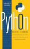 The Python Machine Learning The Complete Beginners Guide To Deep Learning With Pyt by Willard D. Sanders - Hardback Book