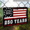 Плоский 2D, 1 шт. Алюминиевый знак "1776-2026 250 лет" Винтажный американский флаг, 12"×8" - Патриотический стиль с потертостями, Настенное декоративное панно к 250-летию США