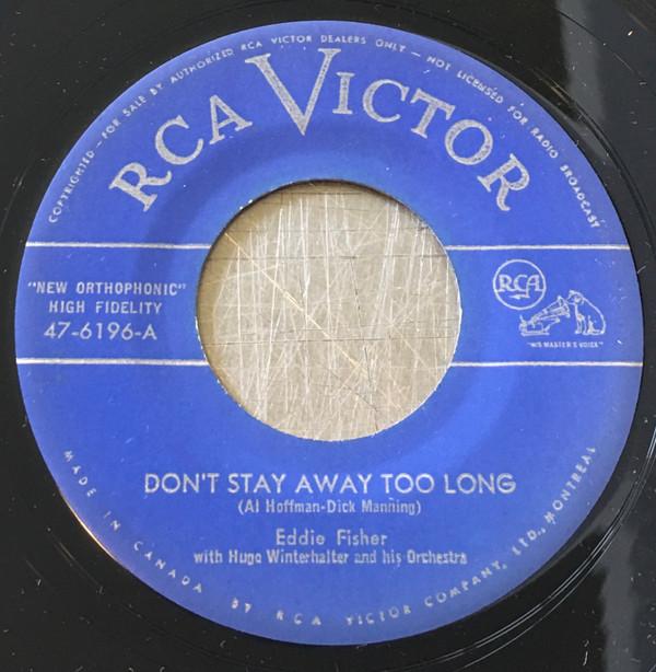 7-дюймовая пластинка EDDIE FISHER - Don't Stay Away Too Long / Song Of 476196 RCA Victor Canada Джаз Б/у