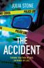 Книга The Accident : A Page Turning Psychological Suspense with an Ending You Won???t See Coming!