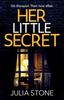 Книга Her Little Secret : The Most Spine-chilling and Unputdownable Psychological Thriller You Will Read This Year!