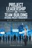 Книга Project Leadership and Team Building In Global Project Management : Best Practices