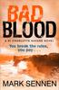 Книга BAD BLOOD: A DI Charlotte Savage Novel