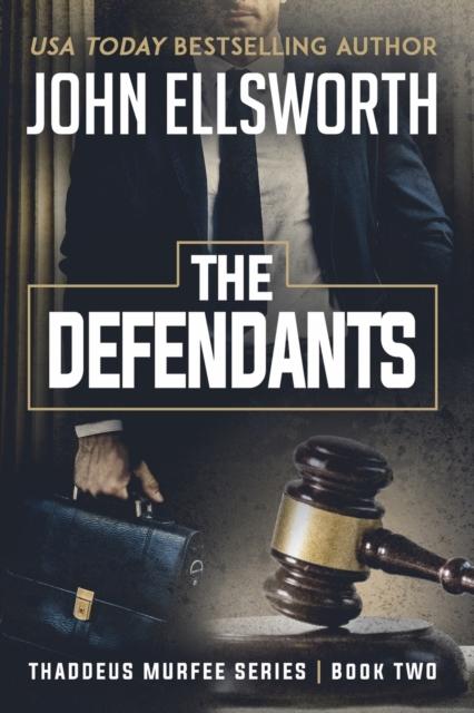 Книга The Defendants : Thaddeus Murfee Legal Thriller Series Book Two : 2