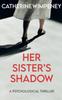 Книга Her Sister's Shadow : A Psychological Thriller