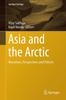 Книга Asia and the Arctic : Narratives, Perspectives and Policies