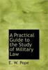 The A Practical Guide To the Study of Military Law Book
