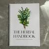 The Herbal Handbook 82 Medicinal Plants Medical Herbalism Guide Herbal Remedies And Recipes Dispensatory