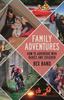Книга Family Adventures : How To Adventure with Babies and Children
