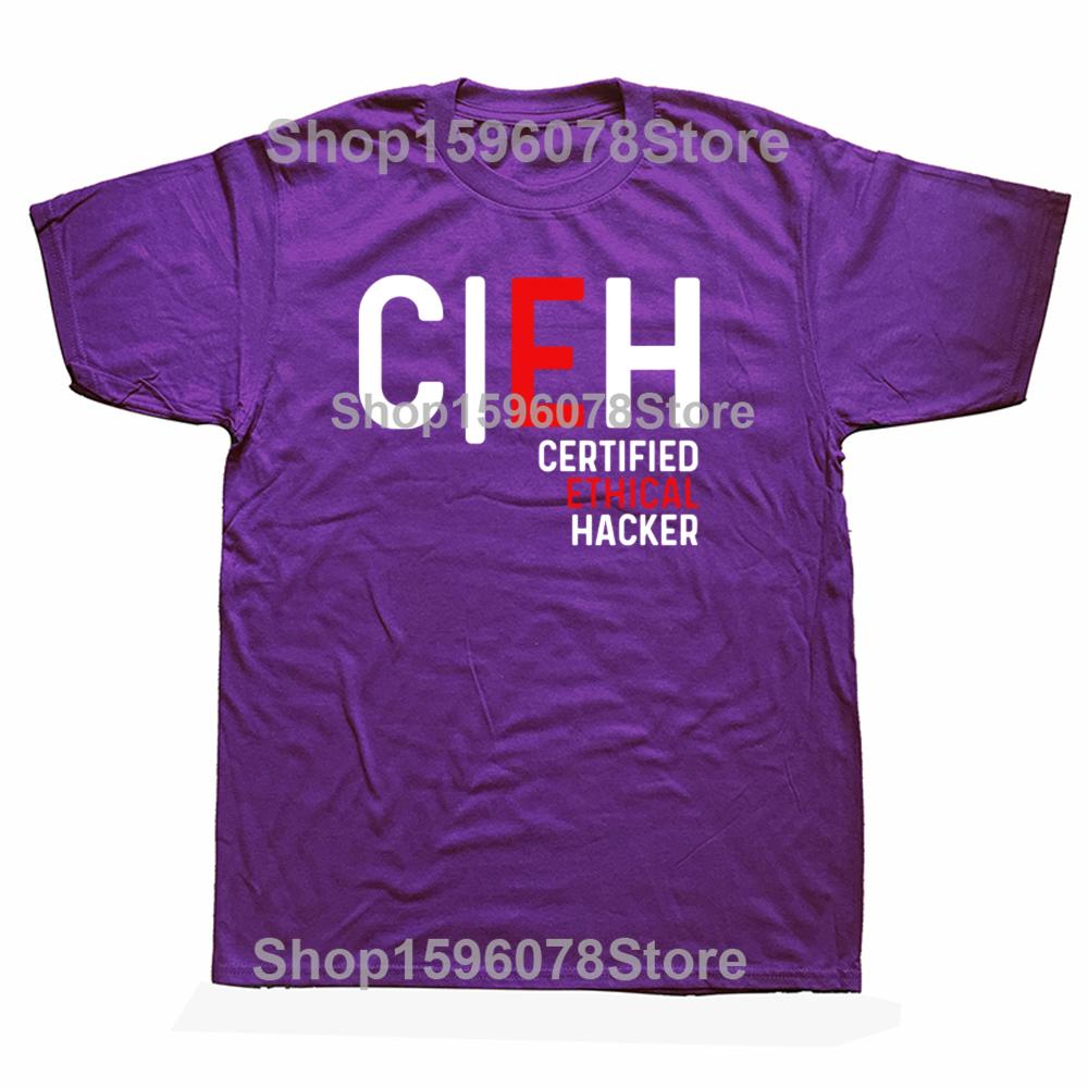 Funny Certified Ethical Hacker T Shirts Men Cotton Humor Streetwear Tee Shirt Cyber Security Hacking Sofware Developer Clothing