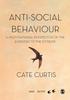 Книга Anti-Social Behaviour : A Multi-national Perspective of the Everyday To the Extreme