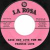 7inch Record FRANKIE LOVE - Save Her Love For Me / First Star 101 La Rosa Records 1962 US Rock Used