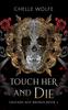 Книга Touch Her and Die : A Snarky Dark Romance : 2
