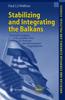 Книга Stabilizing and Integrating the Balkans : Economic Analysis of the Stability Pact, EU Reforms and International Organizations