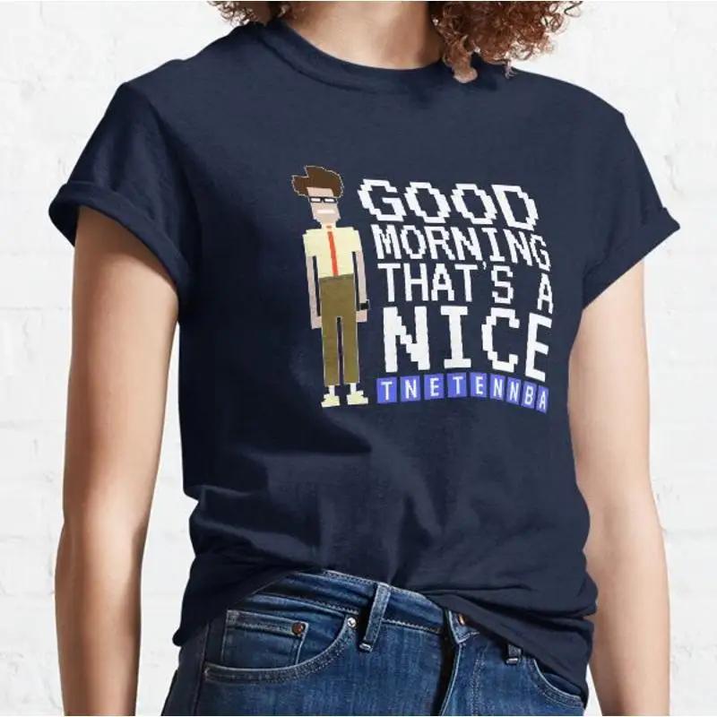 It Crowd Good Morning Nice Tnetennba Classic T Shirt