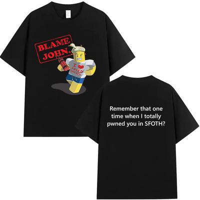 Funny Blame John Meme T Shirt Shedletsky Forsaken Print Short Sleeve Tshirts Unisex Women Casual Cotton High Quality Tshirt