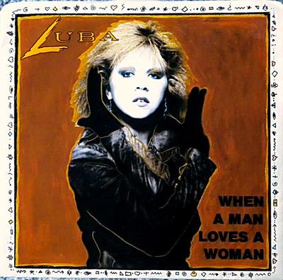 7-дюймовая пластинка LUBA - Когда мужчина любит женщину B73043 Capitol Records 1987 Канада Рок Б/У