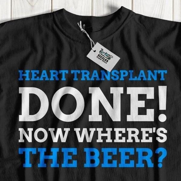 Funny Heart Transplant T-Shirt Heart Disease, Cardiac Arrest Gift Bypass Surgery