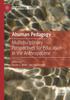 Книга Ahuman Pedagogy : Multidisciplinary Perspectives for Education In the Anthropocene