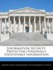 The Information Security : Protecting Personally Identifiable Information Book