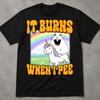 It Burns When I Pee Hamster Shirt, Sarcastic T Shirts For Women, Inappropriate Humor, Gen Z Humor Shirt, Weird Shirt, Graphic Tee